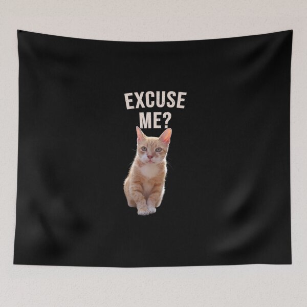 Item preview, Excuse Me? - Cat Lover Design designed and sold by MB-CatPrints.
