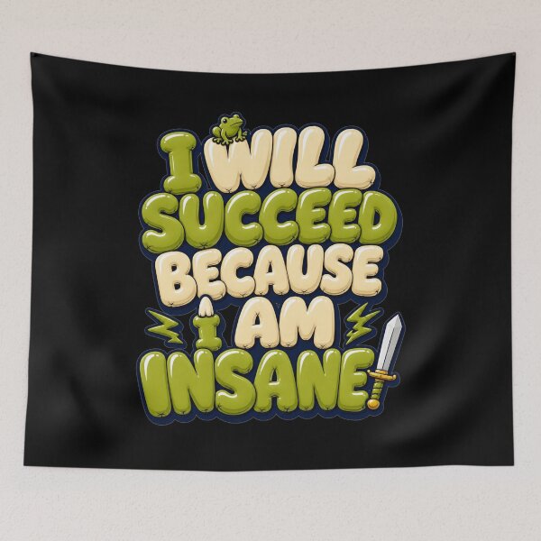 Item preview, I Will Succeed Because I Am Insane 3D Bubble Letters Frog Meme Humor Gift for Meme Lovers designed and sold by Nightarel.