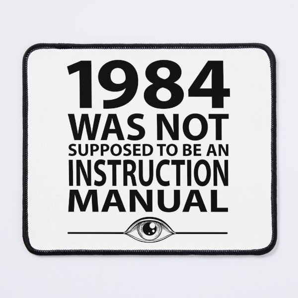 Item preview, 1984 was not supposed to be an instruction manual t-shirt designed and sold by Jimmy Nowhere.