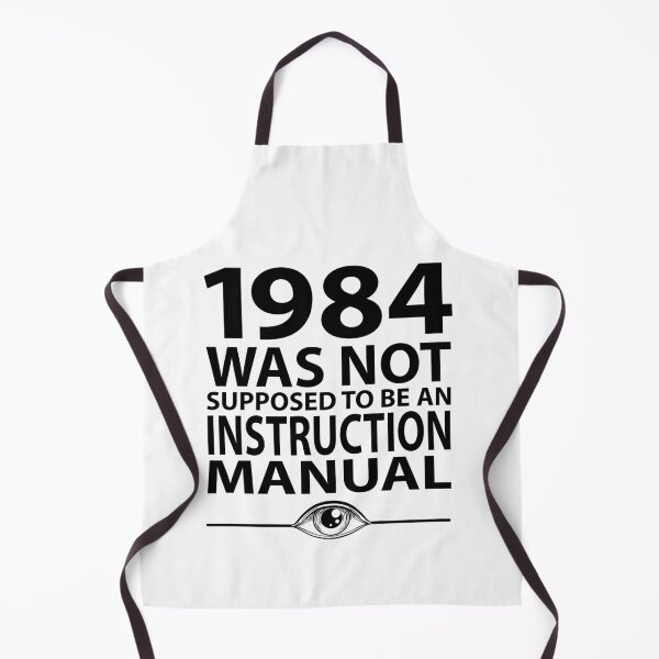 Item preview, 1984 was not supposed to be an instruction manual t-shirt designed and sold by Jimmy Nowhere.