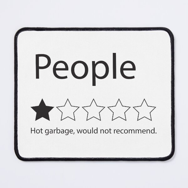Item preview, People. Hot garbage, would not recomend designed and sold by Jimmy Nowhere.