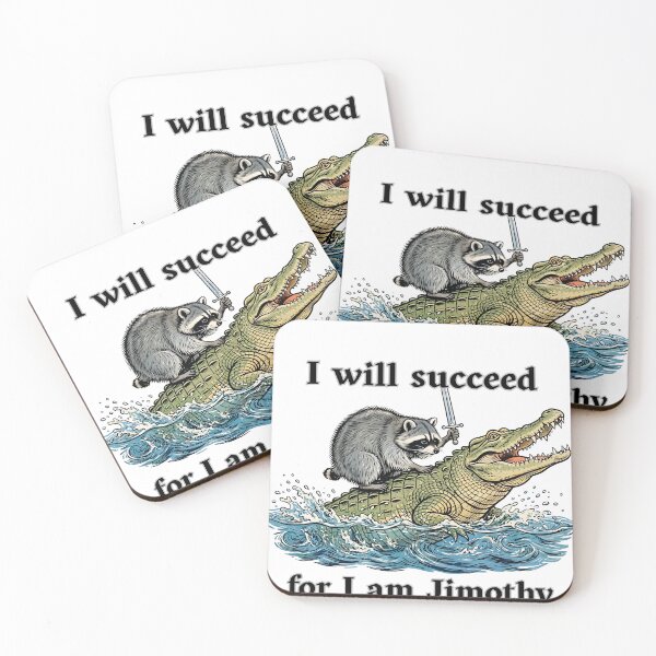 Item preview, I Will Succeed For I Am Jimothy Funny Raccoon Riding Alligator Seattle Viral Raccoon designed and sold by Neurospicy Trolls.