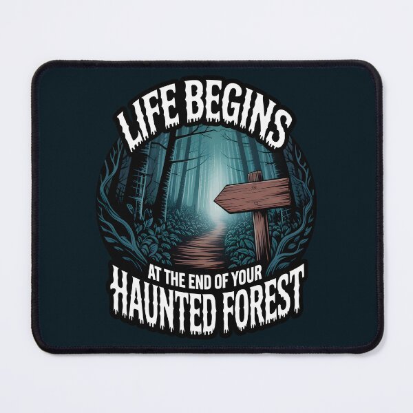 Item preview, Life Begins at the End of Your Haunted Forest – Spooky Halloween Design designed and sold by Jollys-ArtShop.