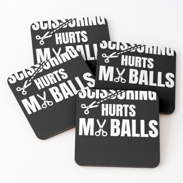 Item preview, Scissoring Hurts My Balls Funny Saying Sarcastic Quote designed and sold by UnderLip.