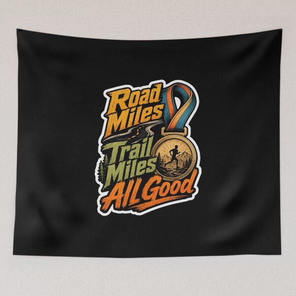 Item preview, Road Miles Trail Miles All Good Runner Hiking designed and sold by ColeLaniTrading.