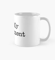 The words "Not My Department" in black, gritty type Mug