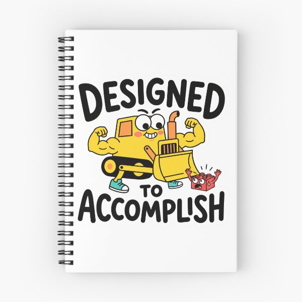 Item preview, Designed to Accomplish Funny Bulldozer Motivation Cartoon Productivity Design designed and sold by CreativeArtisanPrints Shop.