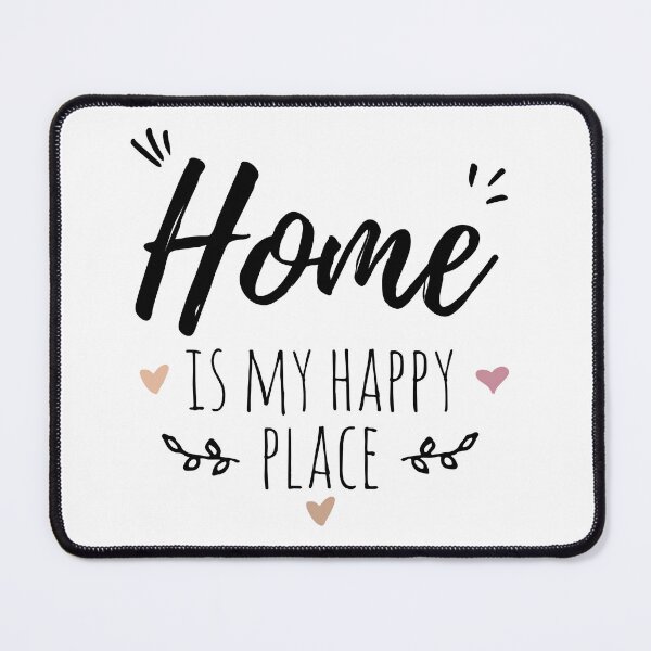 Item preview, home is my happy place quote design designed and sold by MamaHome.