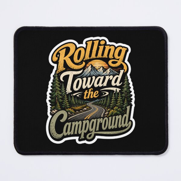 Item preview, Rolling Toward the Campground Mountain Camping Road Trip designed and sold by ColeLaniTrading.