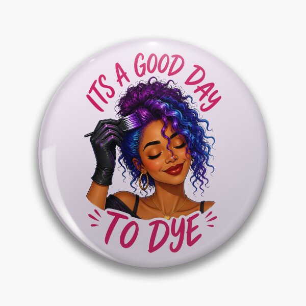 Item preview, IT'S A GOOD DAY TO DYE 1 designed and sold by DigitalandPhoto.