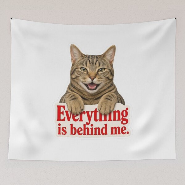 Item preview, Everything Is Behind Me Funny Tabby Cat designed and sold by PrintforDesign.