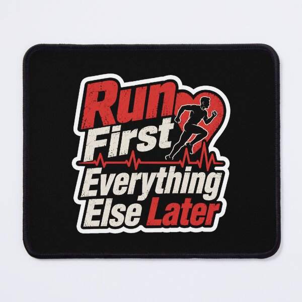 Item preview, Run First Everything Else Later Running Motivation designed and sold by ColeLaniTrading.