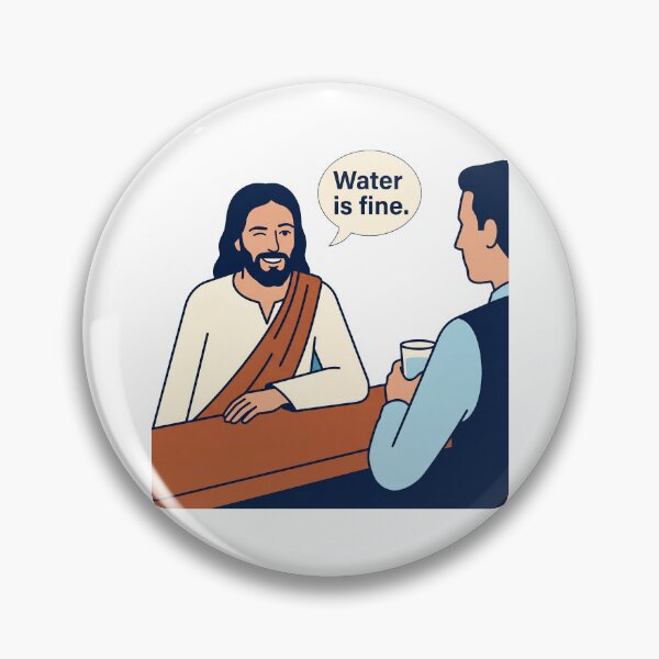 Item preview, Jesus at a Bar - Water Is Fine designed and sold by ThreadRiotTees.
