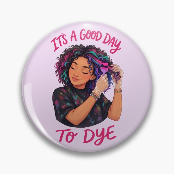 Item preview, IT'S A GOOD DAY TO DYE 3 designed and sold by DigitalandPhoto.