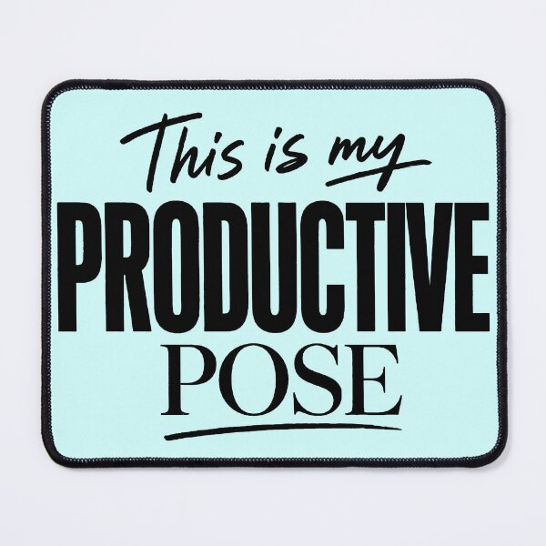 Item preview, This Is My Productive Pose Funny Sarcastic Quote designed and sold by VIVID COLORS CLUB.