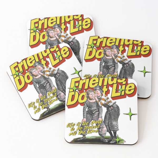 Item preview, Friends Don't Lie designed and sold by bondcarman.
