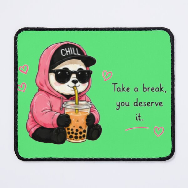 Item preview, Cute Panda Take a Break You Deserve It designed and sold by DailyDoodlesBySumbul.