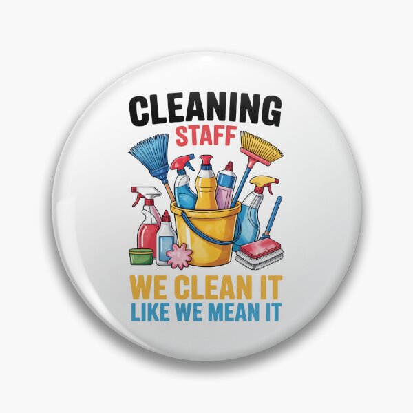 Item preview, Cleaning Staff – We Clean It Like We Mean It Illustration designed and sold by jkrphoto.