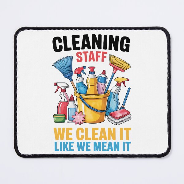 Item preview, Cleaning Staff – We Clean It Like We Mean It Illustration designed and sold by jkrphoto.