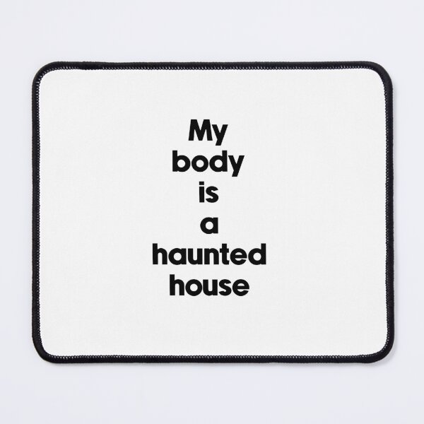 Item preview, Text Typography My body is a haunted house Aging Humor designed and sold by TypeboldStudio.