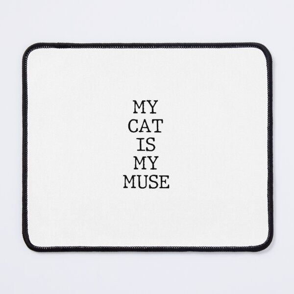 Item preview, Text Typography My cat is my muse Cat + Art designed and sold by Typetextstudio.