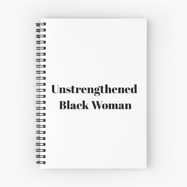 Item preview, Unstrengthened Black Woman Poetry Quote designed and sold by Ayiti-Mar.