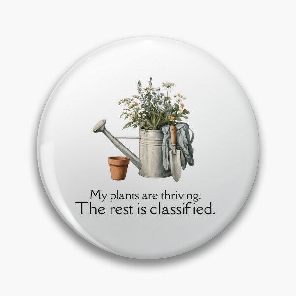 Item preview, My Plants Are Thriving, The Rest Is Classified - Funny Gardener Watercolor Art designed and sold by CozyAndContrary.