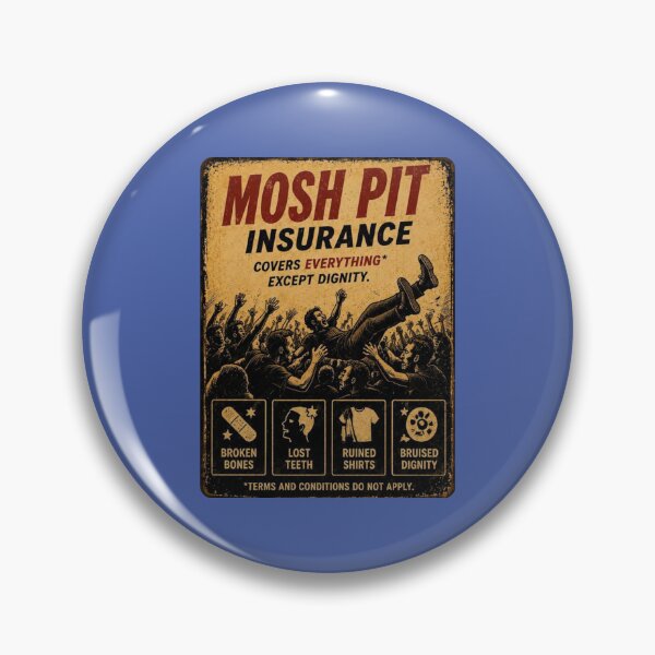 Item preview, Mosh Pit Insurance designed and sold by TheHodgePodge.