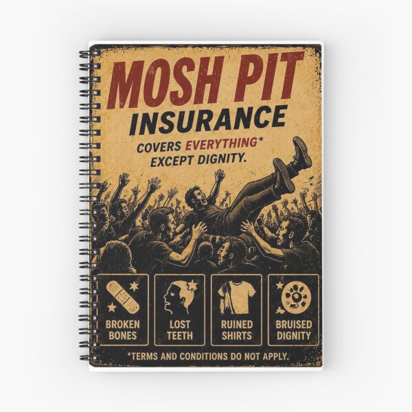 Item preview, Mosh Pit Insurance designed and sold by TheHodgePodge.