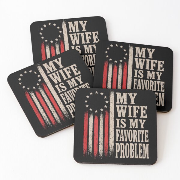 Item preview, My Wife Is My Favorite Problem designed and sold by ciaro-media.