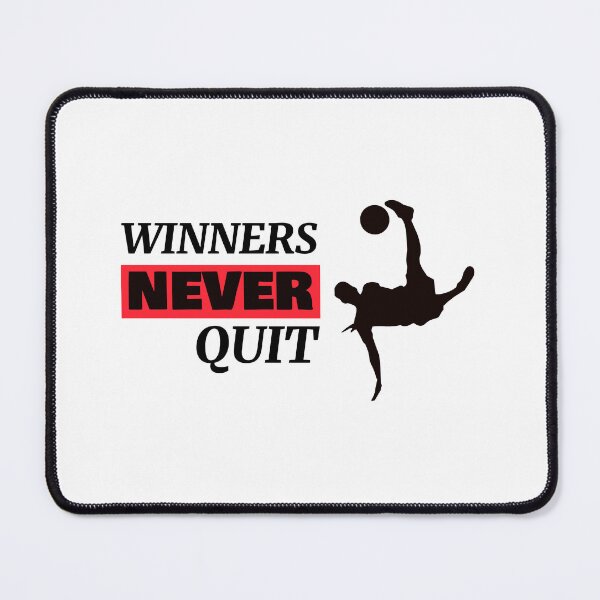 Item preview, Winners Never Quit Soccer Bicycle Kick designed and sold by AhinoraArtShop.