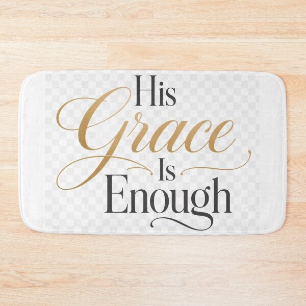 Item preview, His Grace Is Enough Christian Quote | Amazing Grace Faith Religious Design designed and sold by Paltooproducts.