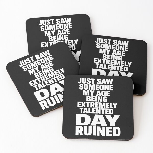 Item preview, Day Ruined Funny Jealousy Text Meme designed and sold by elderberry.