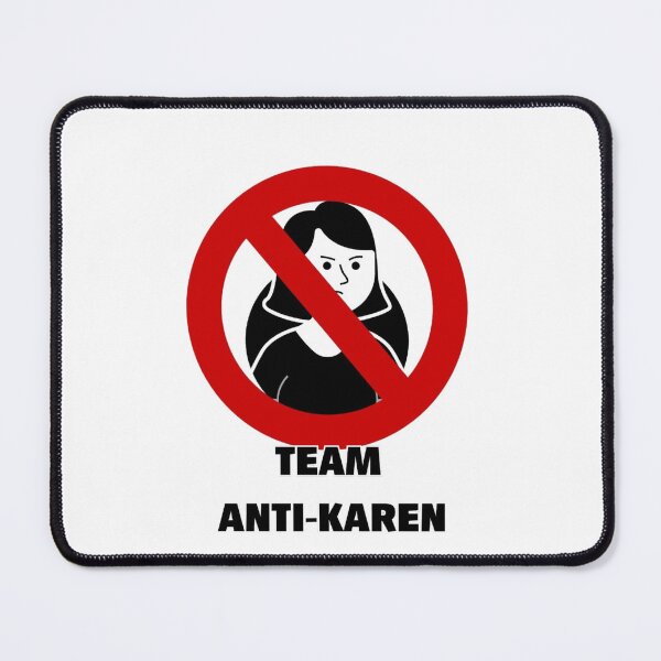 Item preview, TEAM ANTI KAREN designed and sold by SassamiArts.