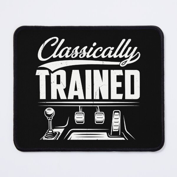 Item preview, Classically Trained Stick Shifting It designed and sold by New Texas Republic.