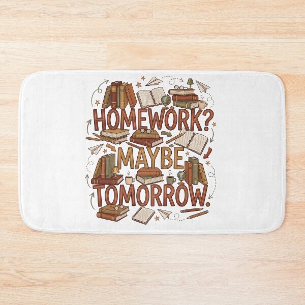 Item preview, Homework? Maybe Tomorrow. designed and sold by Helenaphotoart.