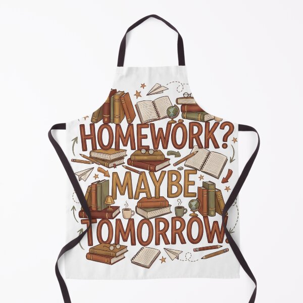 Item preview, Homework? Maybe Tomorrow. designed and sold by Helenaphotoart.