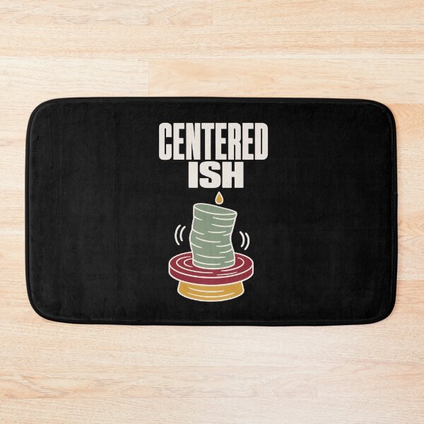 Item preview, Centered Ish Funny Pottery Shirt | Ceramics Humor Potter Gift Pottery Pun designed and sold by StickyGuys.
