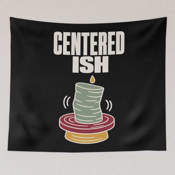 Item preview, Centered Ish Funny Pottery Shirt | Ceramics Humor Potter Gift Pottery Pun designed and sold by StickyGuys.