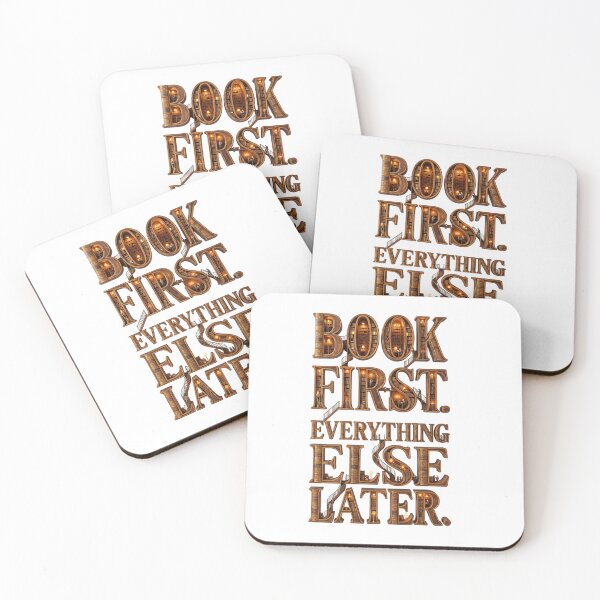 Item preview, Book First. Everything Else Later. designed and sold by Helenaphotoart.