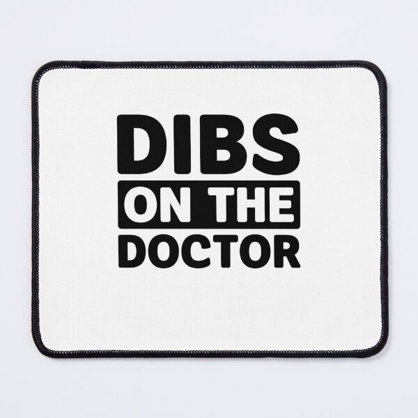 Item preview, Dibs on the Doctor - Proud Doctor Wife Girlfriend designed and sold by gunaone-design.