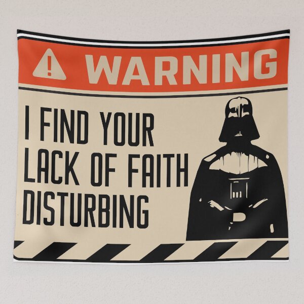 Item preview, I Find Your Lack Of Faith Disturbing | #DarthVader Warning Sign designed and sold by Rogue507.