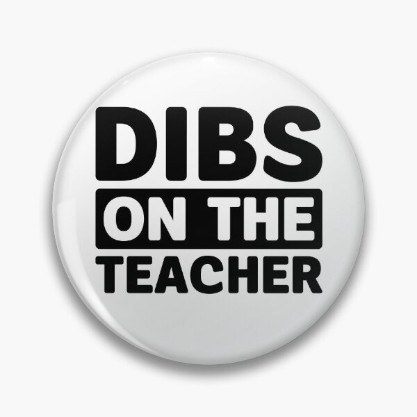 Item preview, Dibs on the Teacher - Proud Teacher Wife designed and sold by gunaone-design.