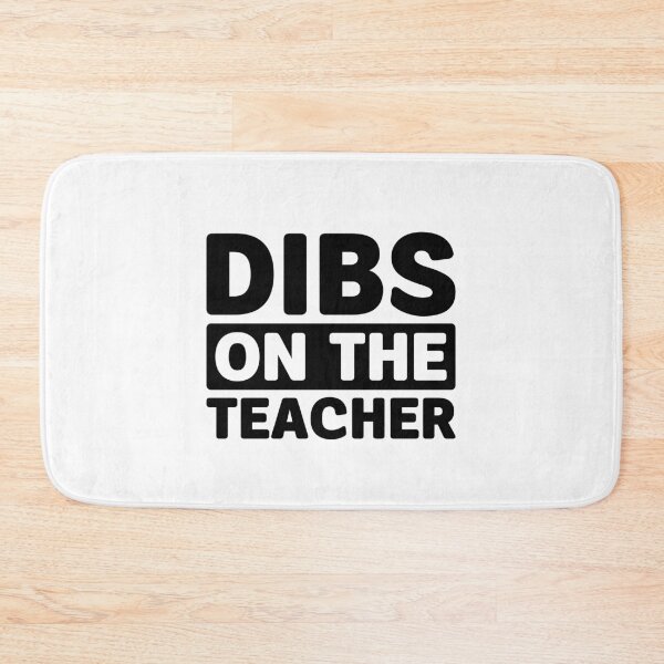 Item preview, Dibs on the Teacher - Proud Teacher Wife designed and sold by gunaone-design.