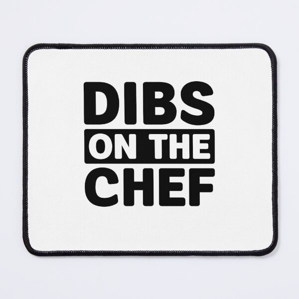 Item preview, Dibs on the Chef - Proud Cooking Chef Wife designed and sold by gunaone-design.