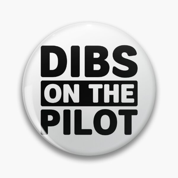 Item preview, Dibs on the Pilot - Proud Airplane Pilot Wife Girlfriend  designed and sold by gunaone-design.