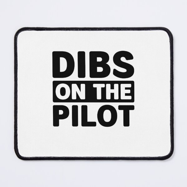 Item preview, Dibs on the Pilot - Proud Airplane Pilot Wife Girlfriend  designed and sold by gunaone-design.