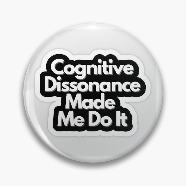 Item preview, cognitive disonance made me do it  designed and sold by Scorpioholic.