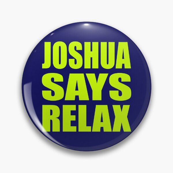 Item preview, Joshua Says Relax Neon Green designed and sold by Normbot2000.