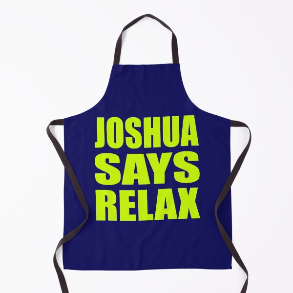 Item preview, Joshua Says Relax Neon Green designed and sold by Normbot2000.